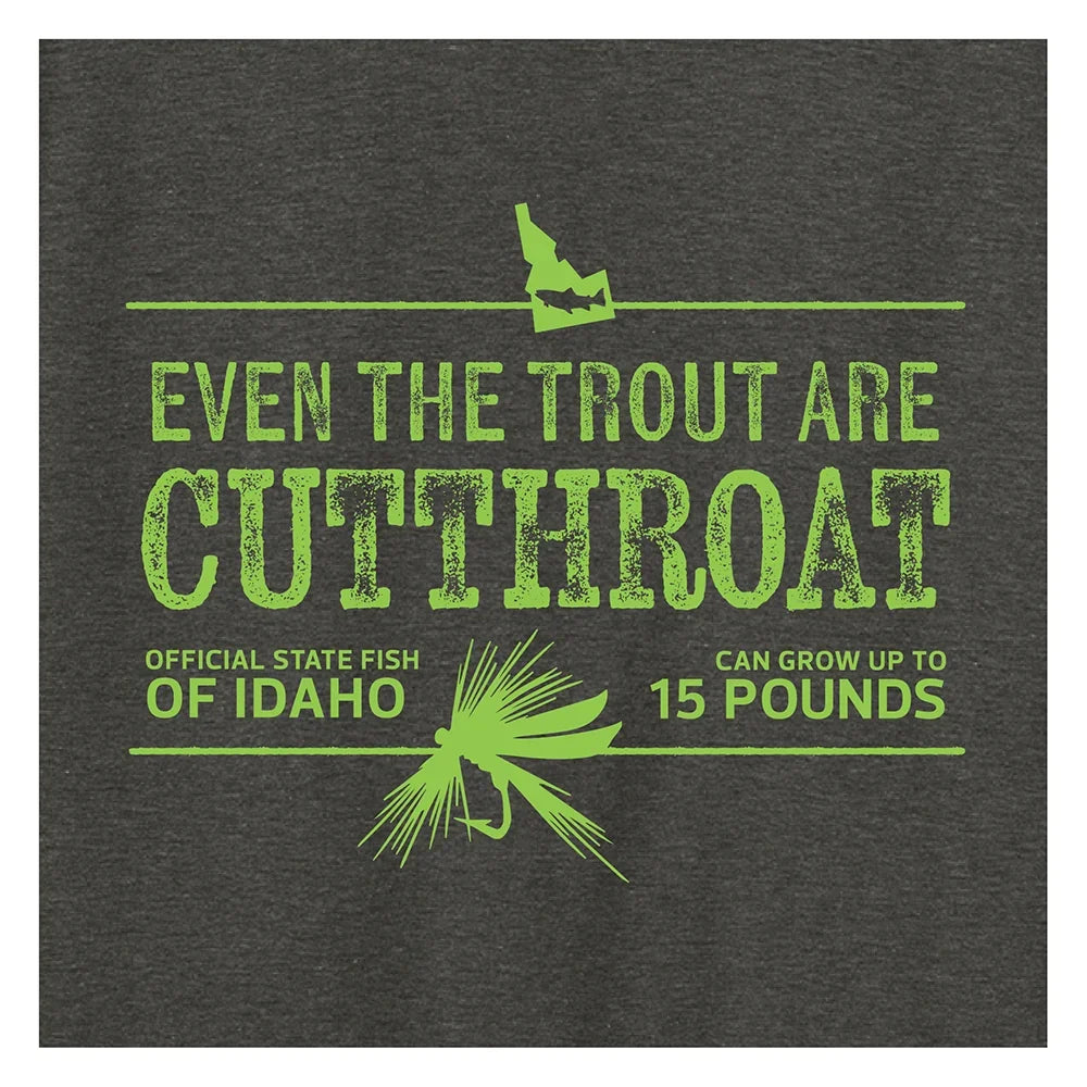 Even the Trout are Cutthroat Tee - Gang Green