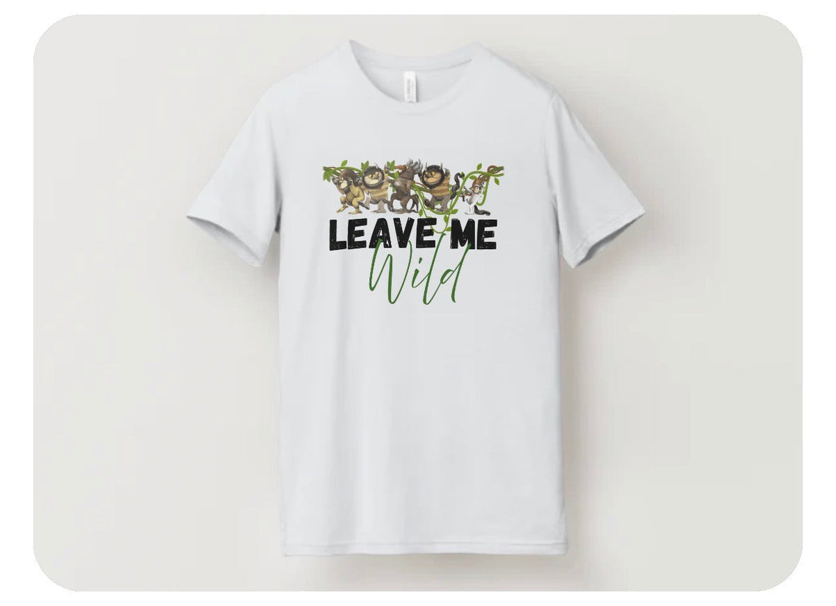 Leave Me Wild T-Shirt