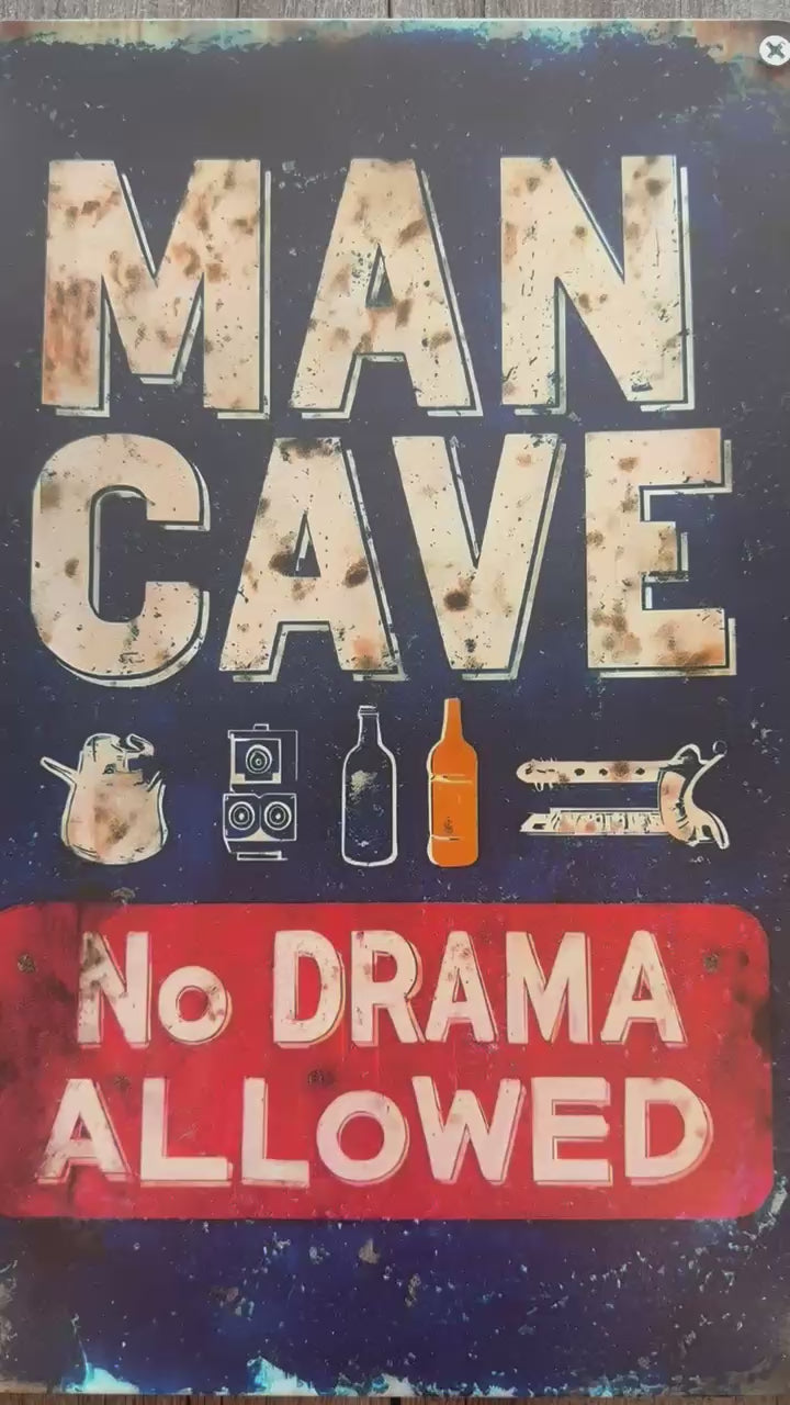 Man Cave No Drama!